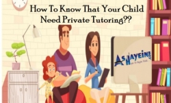 How to know that your child need a private tutoring?